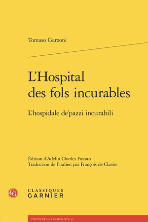 L'hospital Des Fols Incurables / L'hospidale De'pazzi Incurabili 