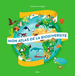 Mon Atlas De La Biodiversite 