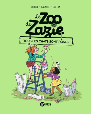 Le Zoo De Zazie Tome 4 : Tous Les Chats Sont Roses 