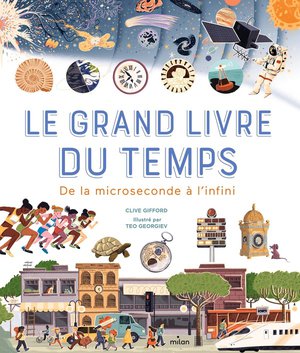 Le Grand Livre Du Temps : De La Microseconde A L'infini 