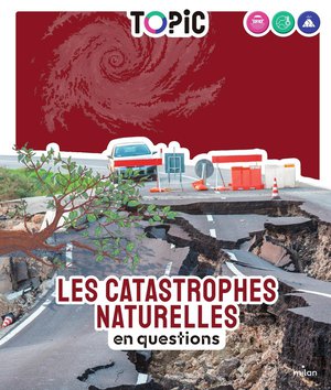 Les Catastrophes Naturelles : En Questions 