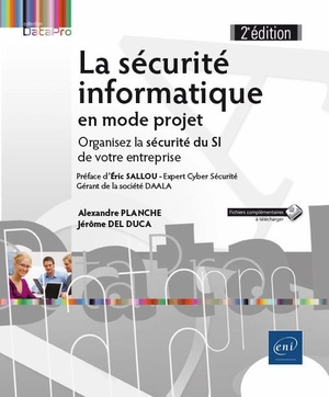 La Securite Informatique En Mode Projet ; Organisez La Securite Du Si De Votre Entreprise (2e Edition) 