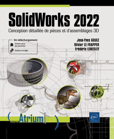 Solidworks 2022 : Conception Detaillee De Pieces Et D'assemblages 3d 