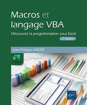 Macros Et Langage Vba : Decouvrez La Programmation Sous Excel (2e Edition) 