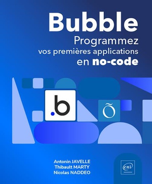 Bubble : Programmez Vos Premieres Applications En No-code 