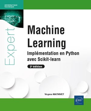 Machine Learning : Implementation En Python Avec Scikit-learn (2e Edition) 
