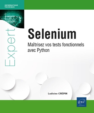 Selenium : Maitrisez Vos Tests Fonctionnels Avec Python 