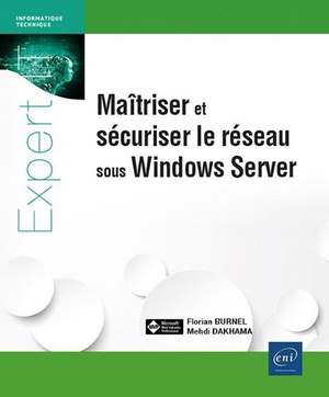 Maitriser Et Securiser Le Reseau Sous Windows Server 
