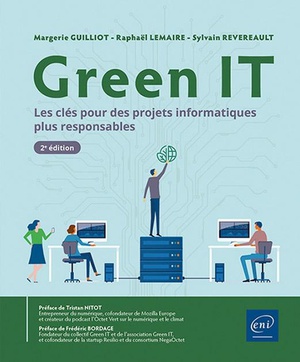 Green It : Les Cles Pour Des Projets Informatiques Plus Responsables (2e Edition) 