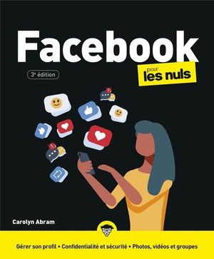 Facebook Pour Les Nuls (3e Edition) 