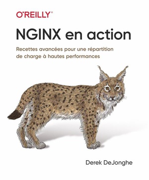 Nginx En Action : Recettes Avancees Pour Une Repartition De Charge A Hautes Performances 