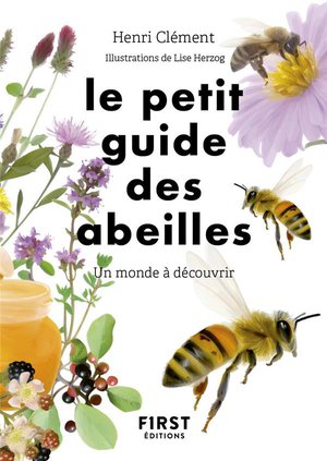 Le Petit Guide Des Abeilles 