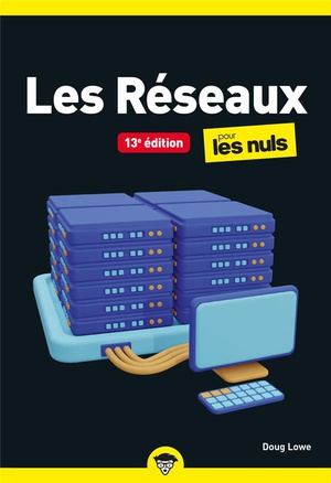 Les Reseaux Pour Les Nuls (13e Edition) 