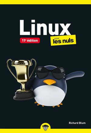 Linux Pour Les Nuls Poche - 11e Edition 