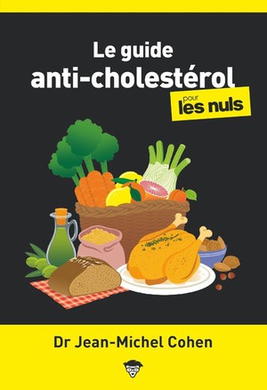 Le Guide Anti-cholesterol Pour Les Nuls (2e Edition) 