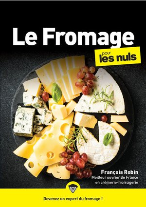Le Fromage Pour Les Nuls (2e Edition) 