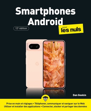 Smartphones Android Pour Les Nuls (12e Edition) 