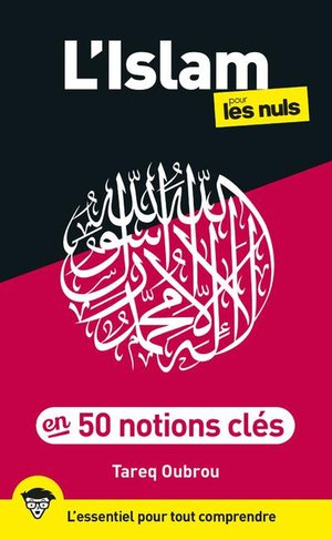 L'islam Pour Les Nuls En 50 Notions Cles 