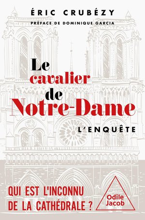 Le Cavalier De Notre-dame : L'enquete 