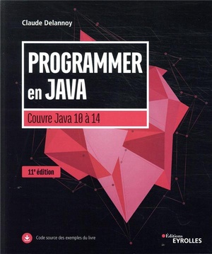 Programmer En Java ; Couvre Java 10 A Java 14 (11e Edition) 