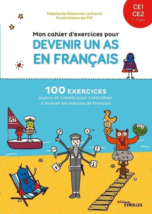 Mon Cahier D'exercices Pour Devenir Un As En Francais Ce1-ce2 : 7/8 Ans (edition 2021) 
