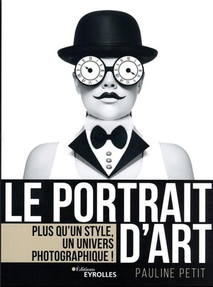 Le Portrait D'art : Plus Qu'un Style, Un Univers Photographique ! 