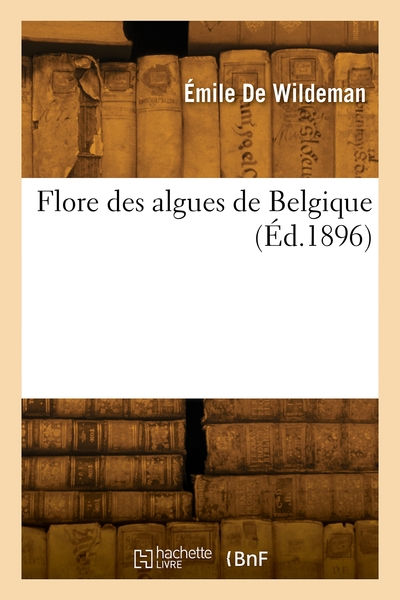 Flore Des Algues De Belgique 