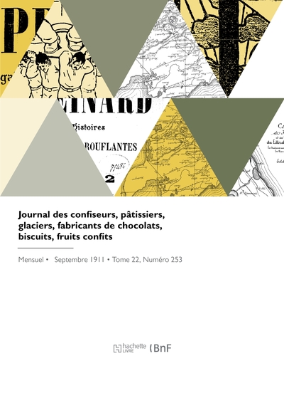 Journal Des Confiseurs, Patissiers, Glaciers, Fabricants De Chocolats, Biscuits, Fruits Confits 
