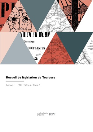 Recueil De Legislation De Toulouse 