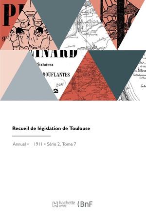 Recueil De Legislation De Toulouse 