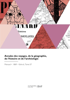 Annales Des Voyages, De La Geographie, De L'histoire Et De L'archeologie 