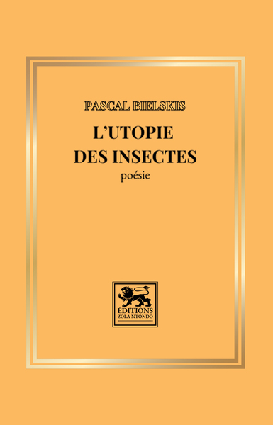 L'utopie Des Insectes 