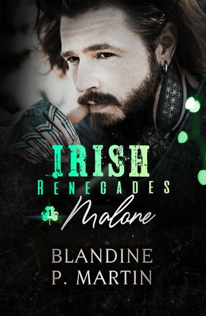 Irish Renegades Tome 1 : Malone 