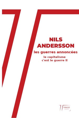 Le Capitalisme C'est La Guerre Tome 2 : Les Guerres Annoncees 