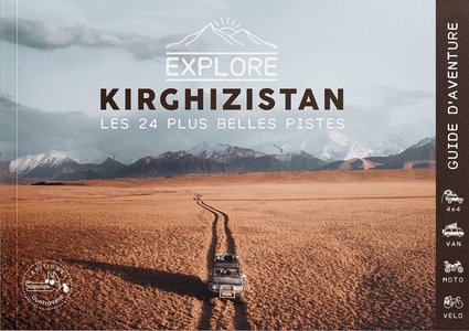 Kirghizistan Explore 24 plus belles pistes 4x4, moto et vélo  