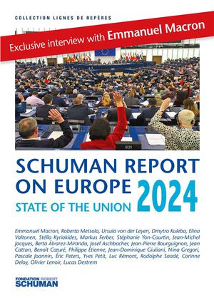 State Of The Union 2024 : Schuman Report On Europe 