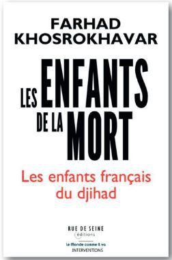 Les Enfants De La Mort , Les Enfants Francais Du Djihad 