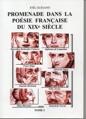 Promenade Dans La Poesie Francaise Du Xixe Siecle Tome I 