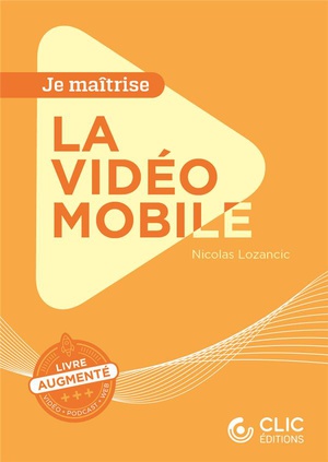 Je Maitrise : La Video Mobile 