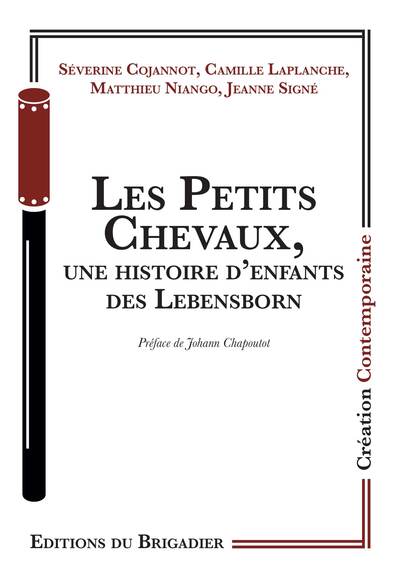 Les Petits Chevaux, Une Histoire D'enfants Des Lebensborn 