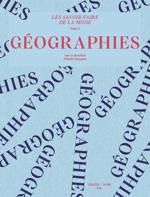 Les Savoir-faire De La Mode Volume 2 : Geographies 
