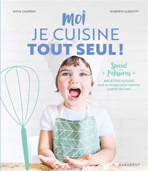 Livre - Je cuisine tout seul ; des recettes archi-simples pour les