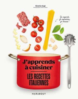 J'apprends A Cuisiner : Les Recettes Italiennes 