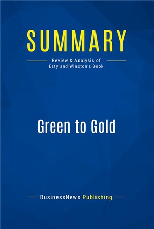 Green To Gold : Review And Analysis Of Esty And Winston's Book 