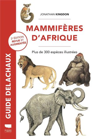 Mammiferes D'afrique : Plus De 300 Especes Illustrees 