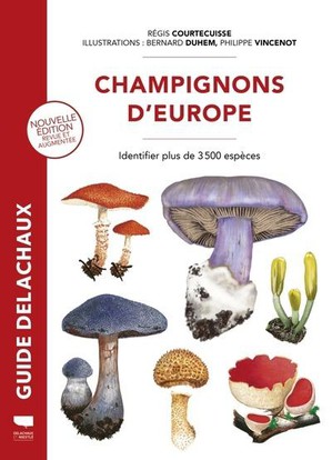 Champignons D'europe : Identifier 3 500 Especes 