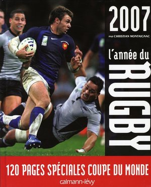 L'annee Du Rugby (edition 2007) 