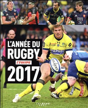 L'annee Du Rugby (edition 2017) 