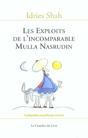 Les Exploits De L'incomparable Mulla Nasrudin 
