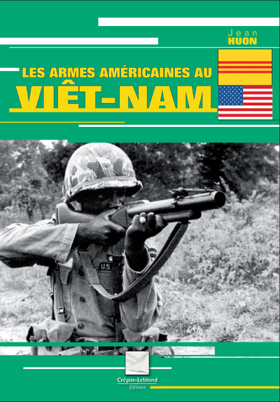 Les Armes Americaines Au Viet-nam 
